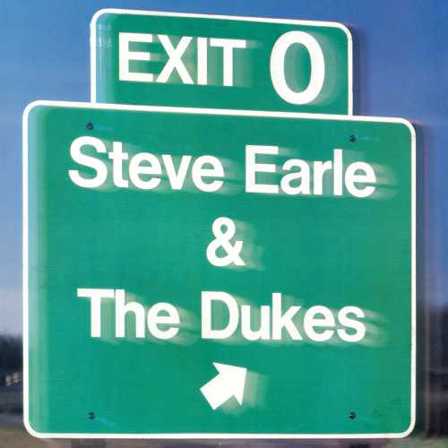 Steve Earle & The Dukes Exit 0 150g LP 1