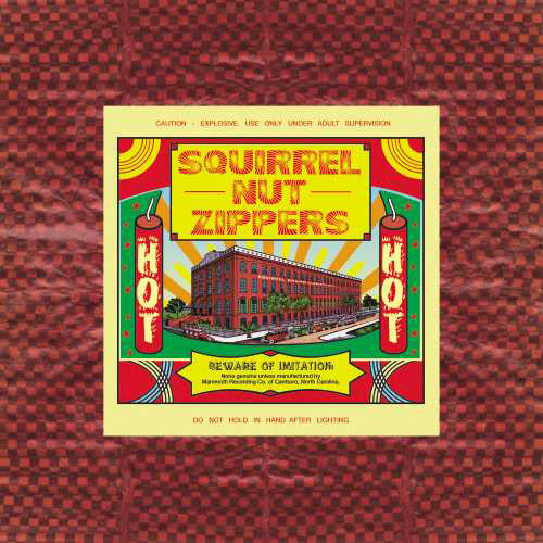 Squirrel Nut Zippers Hot 180g LP 1