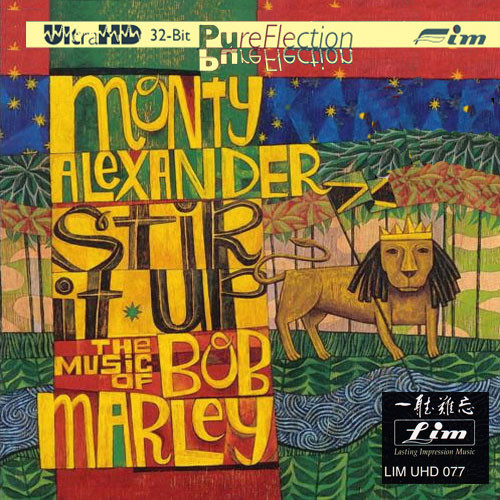 Monty Alexander Stir It Up: The Music of Bob Marley Ultra HD CD 1