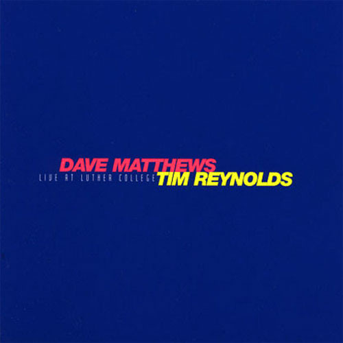 Dave Matthews & Tim Reynolds Live at Luther College 4LP Box Set 1