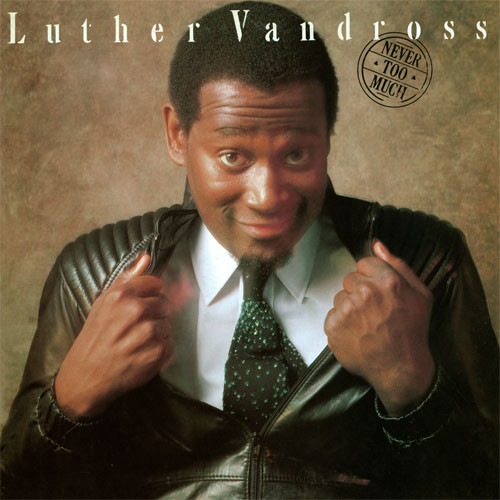 Luther Vandross Never Too Much LP 1