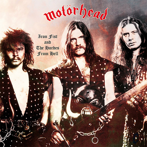 Motorhead Iron Fist And The Hordes From Hell LP 1