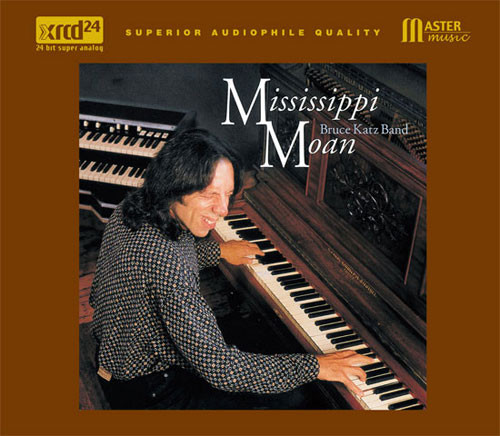 The Bruce Katz Band Mississippi Moan XRCD24 1