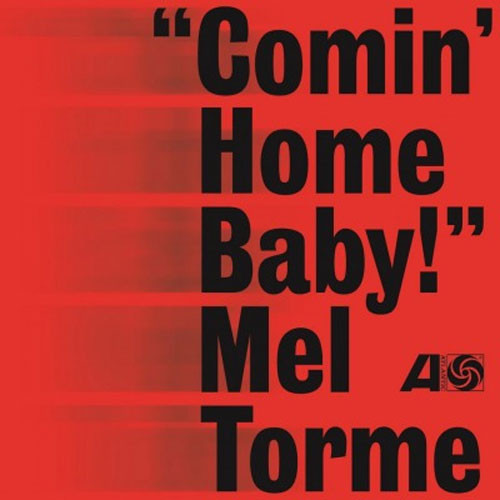 Mel Torme Comin' Home Baby! 180g Import LP 1