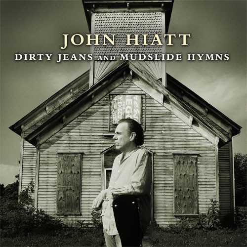 John Hiatt/Dirty Jeans and Mudslide Hymns 180g 2LP 1