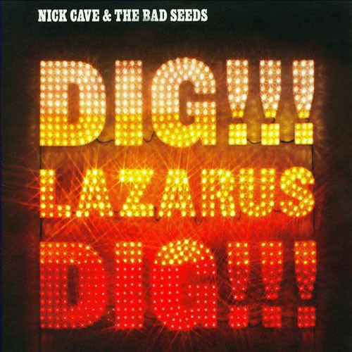 Nick Cave & The Bad Seeds Dig Lazarus Dig 180g LP 1