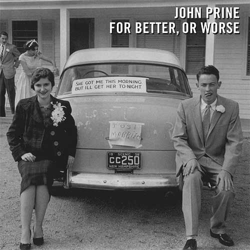 John Prine For Better, Or Worse 180g LP