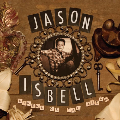 Jason Isbell Sirens of the Ditch 180g LP 1