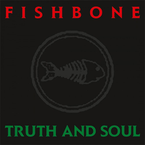 Fishbone Truth And Soul 180g Import LP 1