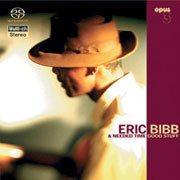 Eric Bibb & Needed Time Good Stuff Hybrid Multi-Channel & Stereo SACD 1