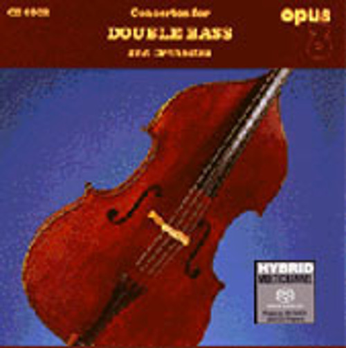Concertos For Double Bass And Orchestra Hybrid Multi-Channel & Stereo SACD
