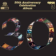 30th Anniversary Celebration Album Hybrid Multi-Channel & Stereo SACD 1
