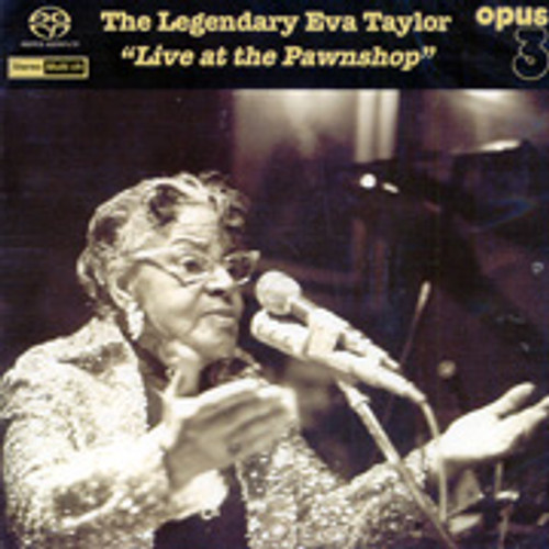 Eva Taylor The Legendary Eva Taylor Live At The Pawnshop Hybrid Multi-Channel & Stereo SACD 1