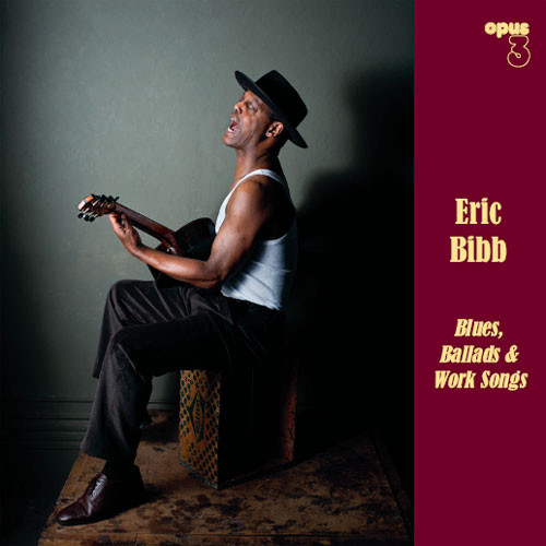 Eric Bibb Blues, Ballads & Work Songs Hybrid Stereo SACD 1
