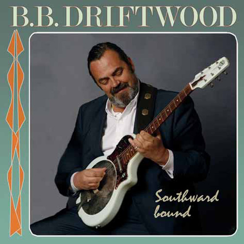 B.B. Driftwood Southward Bound Hybrid Stereo SACD