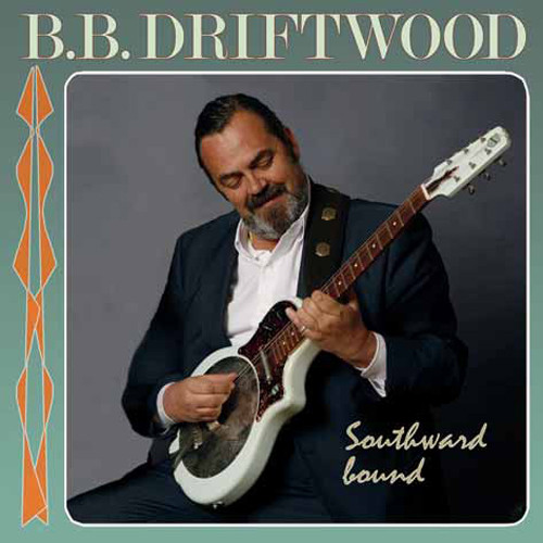 B.B. Driftwood Southward Bound Hybrid Stereo SACD 1