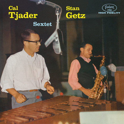 The Stan Getz & Cal Tjader Sextet Stan Getz & Cal Tjader Sextet LP 1