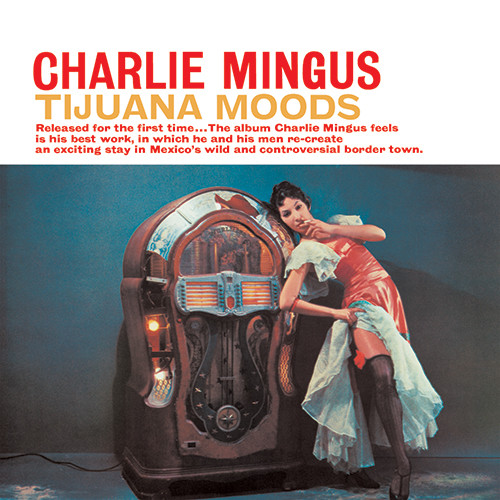 Charles Mingus Tijuana Moods Hybrid Stereo SACD 1