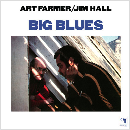 Art Farmer & Jim Hall Big Blues 180g LP 1
