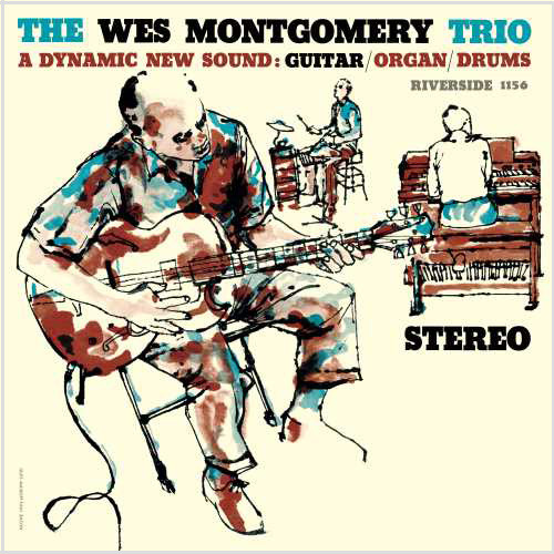 The Wes Montgomery Trio The Wes Montgomery Trio - A Dynamic New Sound: Guitar/Organ/Drums LP 1