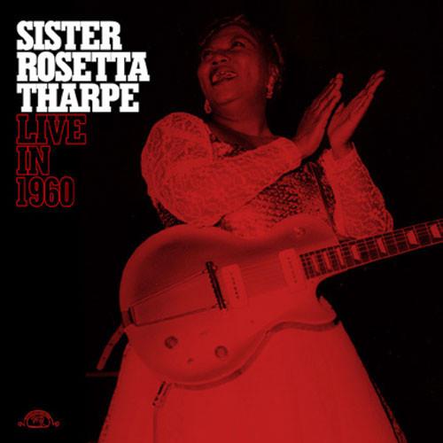 Sister Rosetta Tharpe Live in 1960 LP