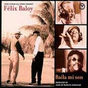 Afro-Cuban All Stars/Present Felix Baloy: Baila Mi Son 180g LP 1