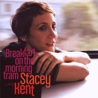 Stacey Kent Breakfast On The Morning Tram 180g 2LP 1