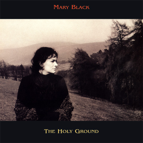 Mary Black The Holy Ground 180g LP 1