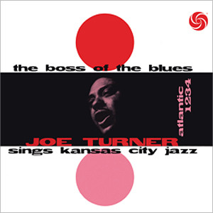 Big Joe Turner The Boss of the Blues 180g LP 1