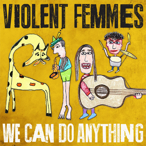 The Violent Femmes We Can Do Anything LP 1