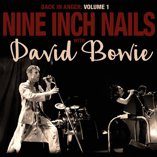 Nine Inch Nails with David Bowie Back In Anger Volume 1 Import 2LP 1