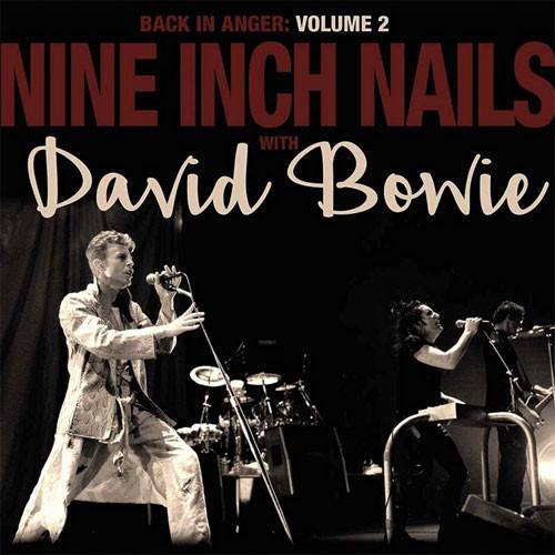 Nine Inch Nails with David Bowie Back In Anger Volume 2 Import 2LP 1