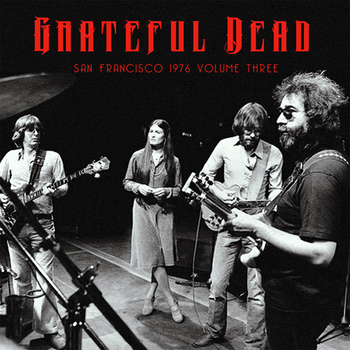 The Grateful Dead San Francisco 1976 Volume Three 2LP 1