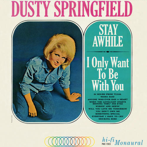 Dusty Springfield Stay Awhile - I Only Want To Be With You 180g LP (Mono)