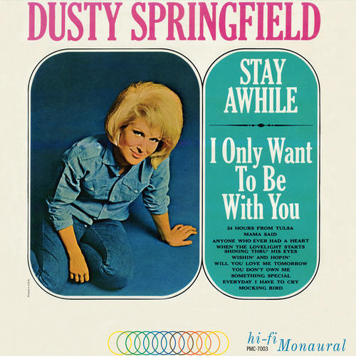Dusty Springfield Stay Awhile - I Only Want To Be With You 180g LP (Mono) 1