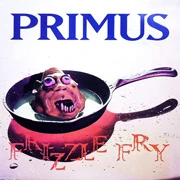 Primus Frizzle Fry LP 1