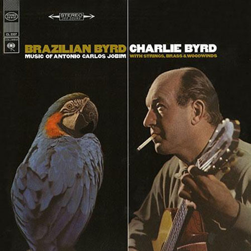 Charlie Byrd Brazilian Byrd 180g LP