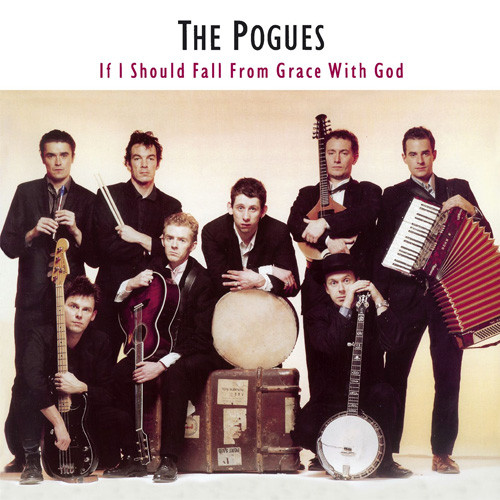 The Pogues If I Should Fall from Grace with God 180g LP 1