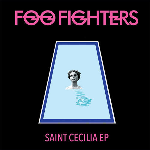 Foo Fighters Saint Cecilia Vinyl EP 1