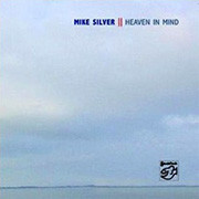 Mike Silver Heaven In Mind CD 1