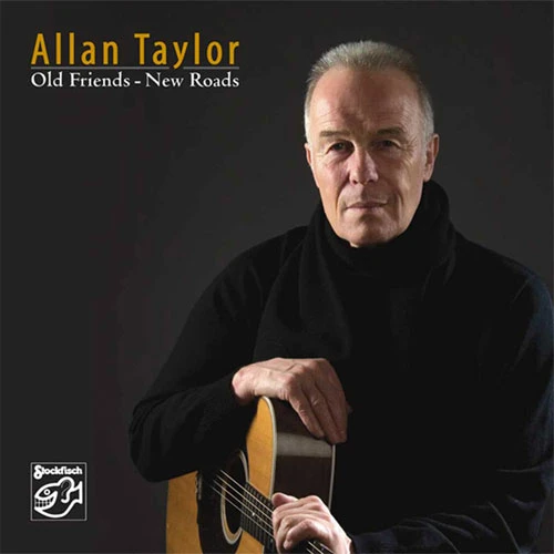 Allan Taylor Old Friends New Roads CD 1