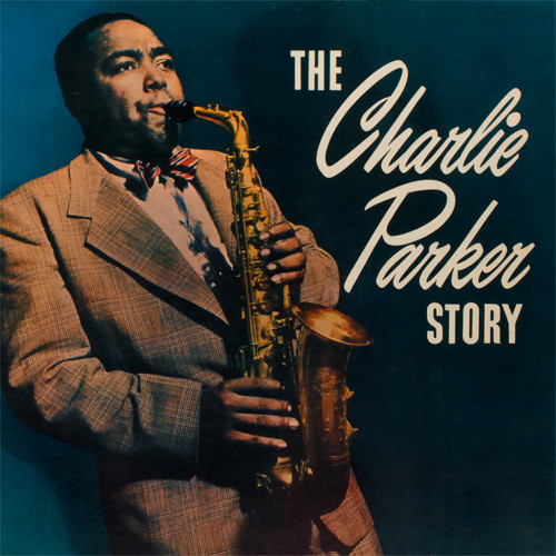 Charlie Parker The Charlie Parker Story LP 1