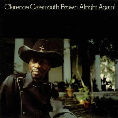 Clarence "Gatemouth" Brown Alright Again! 150g LP 1