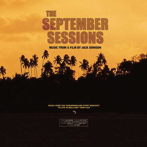 The September Sessions: Music From a Film By Jack Johnson 180g LP (Opaque Orange Vinyl) 1