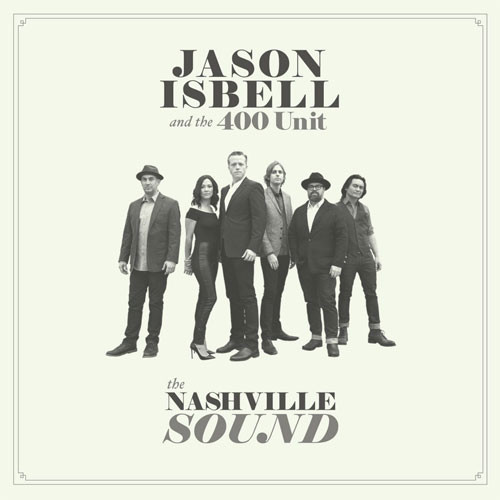 Jason Isbell and the 400 Unit The Nashville Sound 180g LP 1