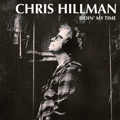 Chris Hillman Bidin' My Time LP