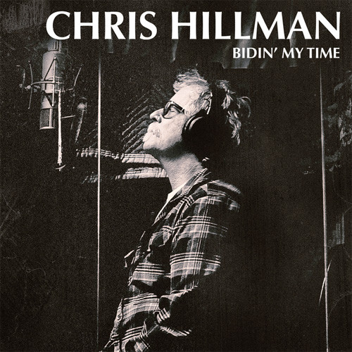 Chris Hillman Bidin' My Time LP 1