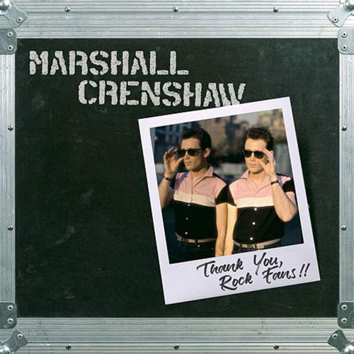 Marshall Crenshaw Thank You, Rock Fans!! Numbered Limited Edition 180g LP 1