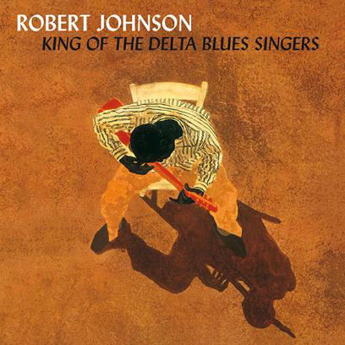 Robert Johnson King Of The Delta Blues Singers Import LP 1