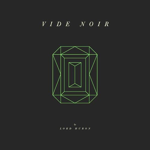 Lord Huron Vide Noir 2LP